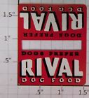 256-50dpr2 Lionel Dogs Prefer Rival Orignal Metal Sign