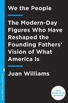 We The People: Modern-day Figures Who Hav... 9780307952042 By Williams, Juan. Fixed Price $8.00.