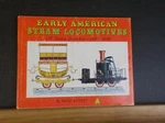 Early American Steam Locomotives 1830-1900 1ST Seven Decades By Reed Kinert W/dj. Fixed Price $10.45.