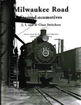 Milwaukee Road Steam Locomotives J And Class Switchers Free Shipping Ex.. Fixed Price $20.00.