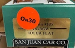 San Juan Car Co 105 ON30 D&rgw Idler Flat Kit. Fixed Price $42.46.