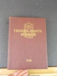 Freight Traffic Red Book 1925 By Harry Williams & Charles J Fagg. Fixed Price $137.50.