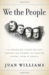 We The People: Modern-day Figures..., Juan Williams. Fixed Price $7.69.