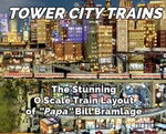 Ogr 1736150030 Tower City Trains: The Stunning Scale Layout Of "papa". Fixed Price $29.99.