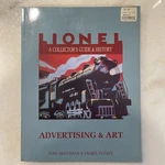 Lionel: Collectors Guide And History Vol 6: Advertising & Art Mccomas Tuohy. Fixed Price $18.95.