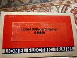 Lionel 6-9849 Billboard Reefer Original Box. Fixed Price $23.00.