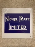 Nickel Plate Limited Railroad Railway Metal Sign New 8"X. Fixed Price $9.00.