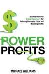 Power Profits: Comprehensive 9-STEP Framework For By Michael Williams **new**. Fixed Price $37.95.