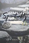 Seeking Spirituality: One Step Time By Gene M. Williams D. Min (english). Fixed Price $35.12.