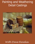 ON30 Dvdpainting And Weathering Detail Castings By Dave Revelia. Fixed Price $15.00.