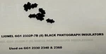 Lionel GG1 2332P-7B (8 Tot) Black Pantograph Insulators For 2330 2340 & 2360. Fixed Price $9.95.