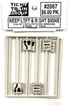 Scale Tichy Train Group 2067 Keep Left & Right Signs (8) Pcs. Fixed Price $6.00.
