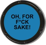 Oh, For F*%k Sake Sound Button - Joke Gag Gift Funny Talking Prank Desk Novelty. Fixed Price $15.99.