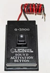 Lionel # 6-5906 Sound Activation Button. Fixed Price $17.95.