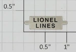 420-3 Nickel "lionel Lines" Nameplate W/tabs (12). Fixed Price $16.80.